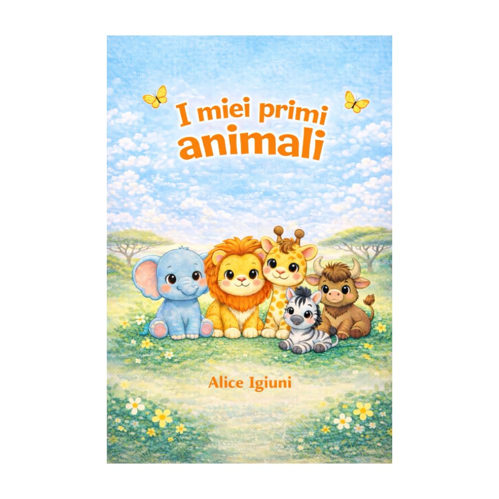 I miei primi animali: Gli animali della Savana