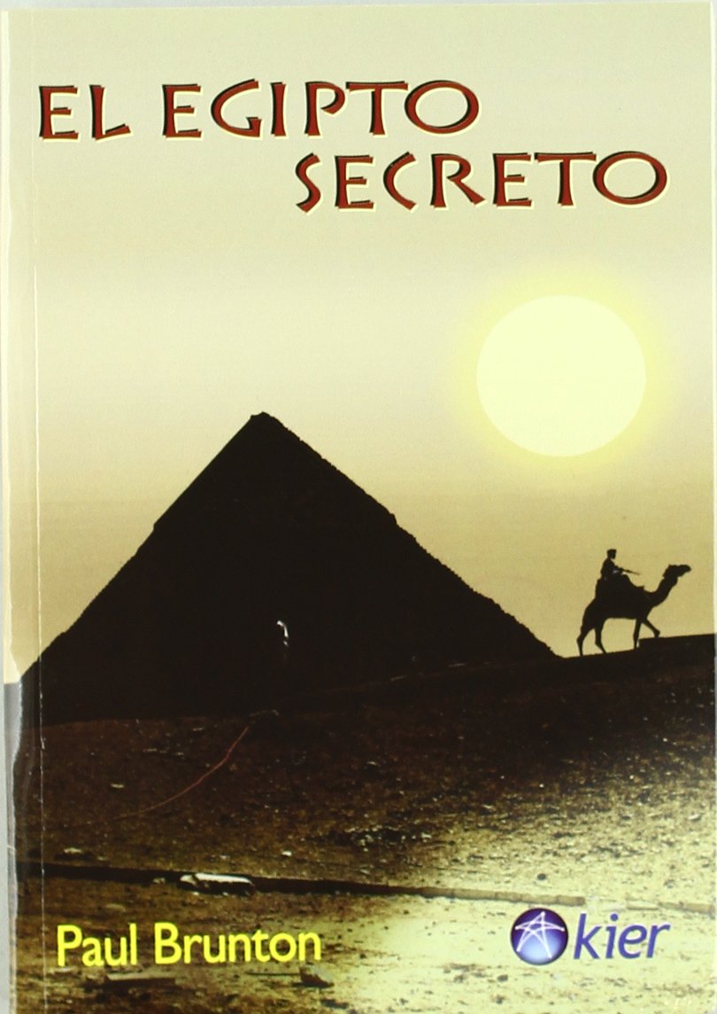 El Egipto secreto/ The Secret Egypt