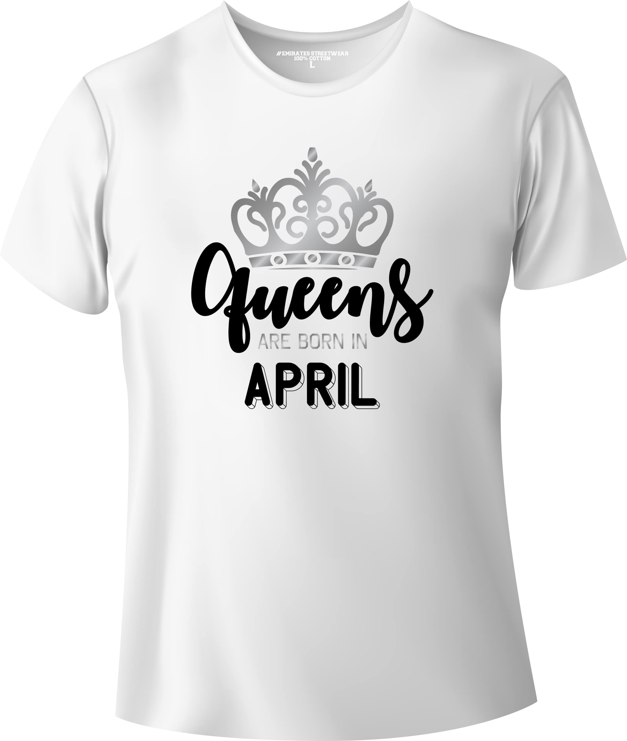 Emirates StreetwearQueens Are Born In April Women Birthday Tshirt White