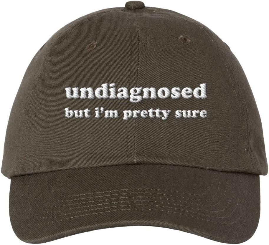 TeesAndTankYou Undiagnosed But I'm Pretty Sure Embroidered Baseball Cap Adjustable Cotton Dad Hat