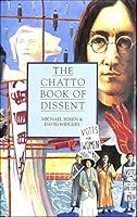 The Chatto Book of Dissent 0701137541 Book Cover