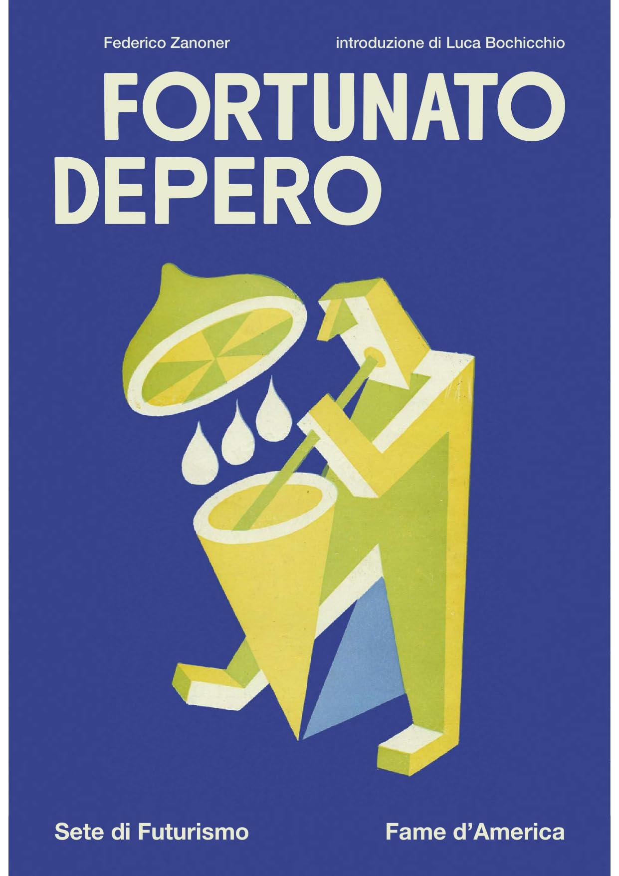 Fortunato Depero. Sete Di Futurismo, Fame D'america - 4