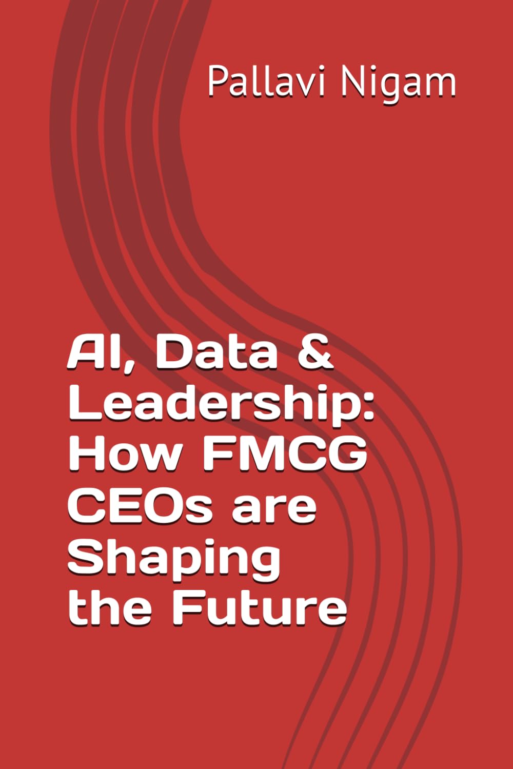 AI, Data & Leadership: How FMCG CEOs are Shaping the Future