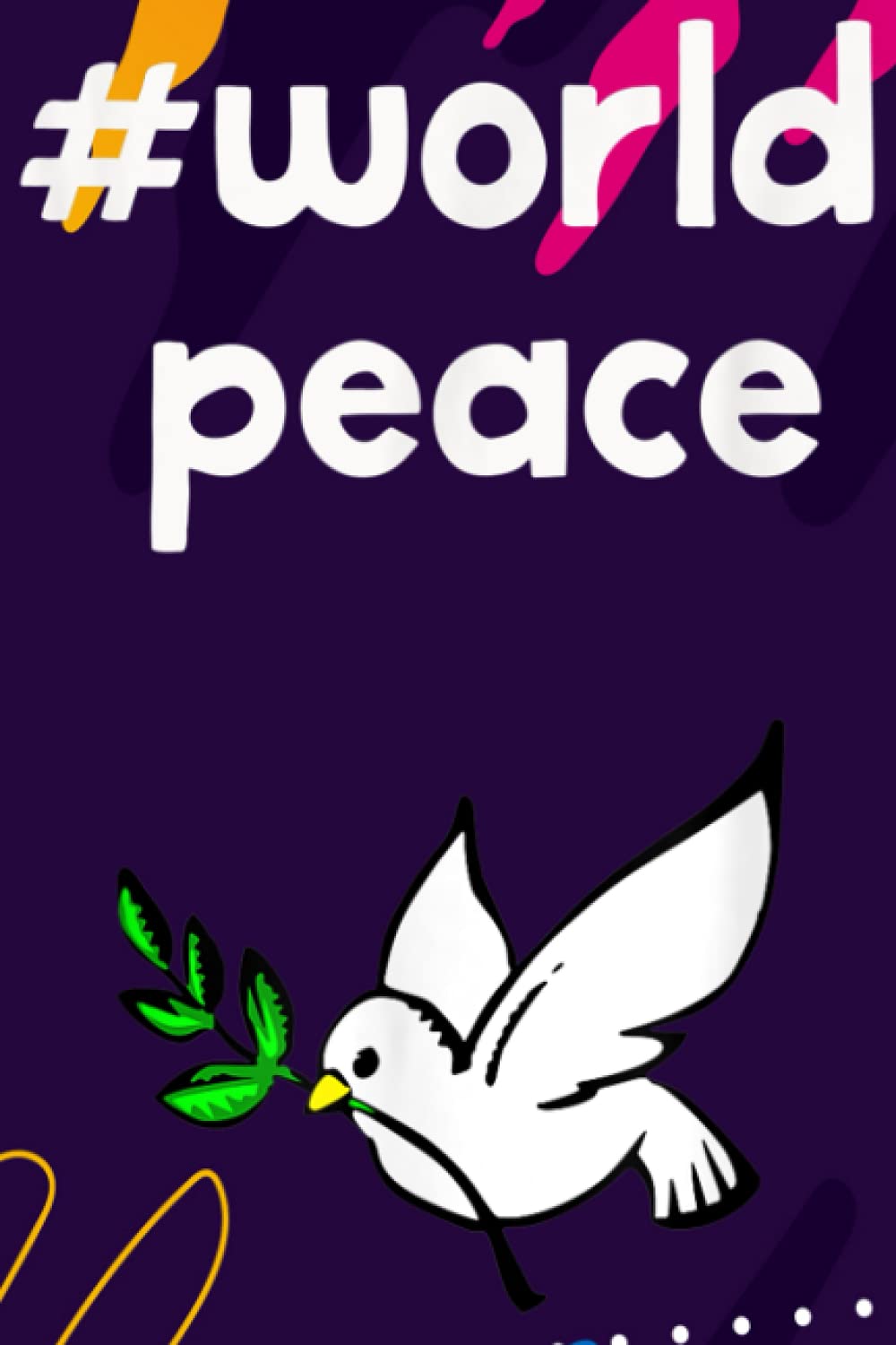 Birthday Reminder Notebook - World Peace Love All Positive Message Equality Gifts