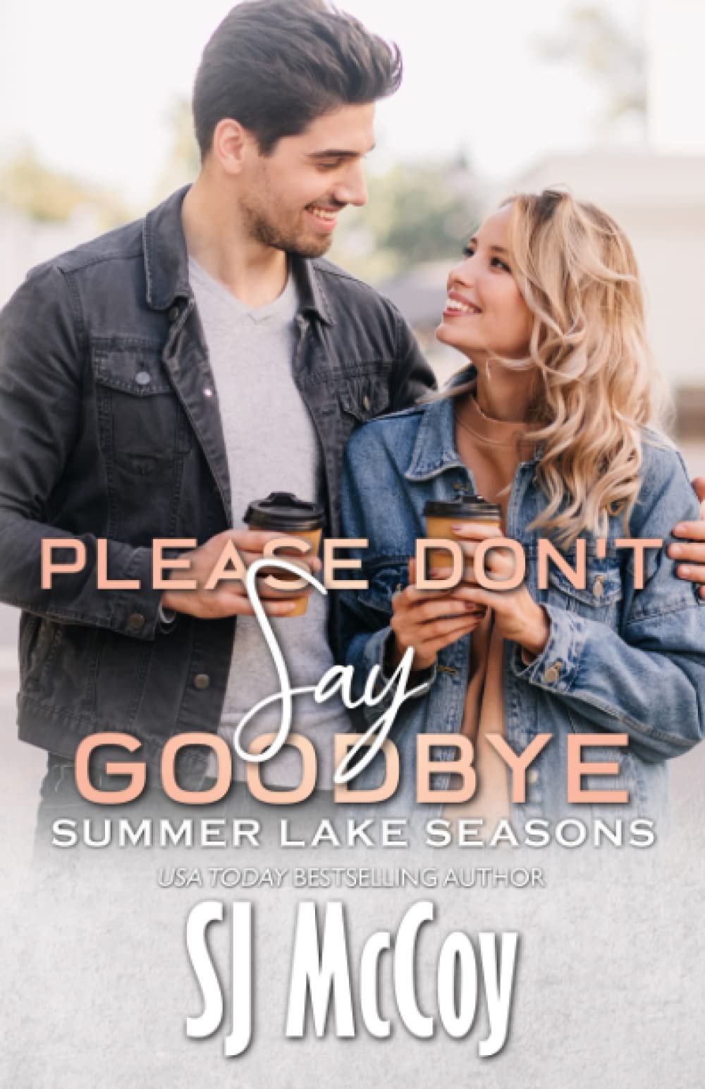 Please Don't Say Goodbye (Summer Lake Seasons)