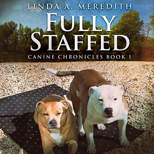 Télécharger Fully Staffed: A Tale of Two Staffies (Canine Chronicles, Book 1) Livre eBook France