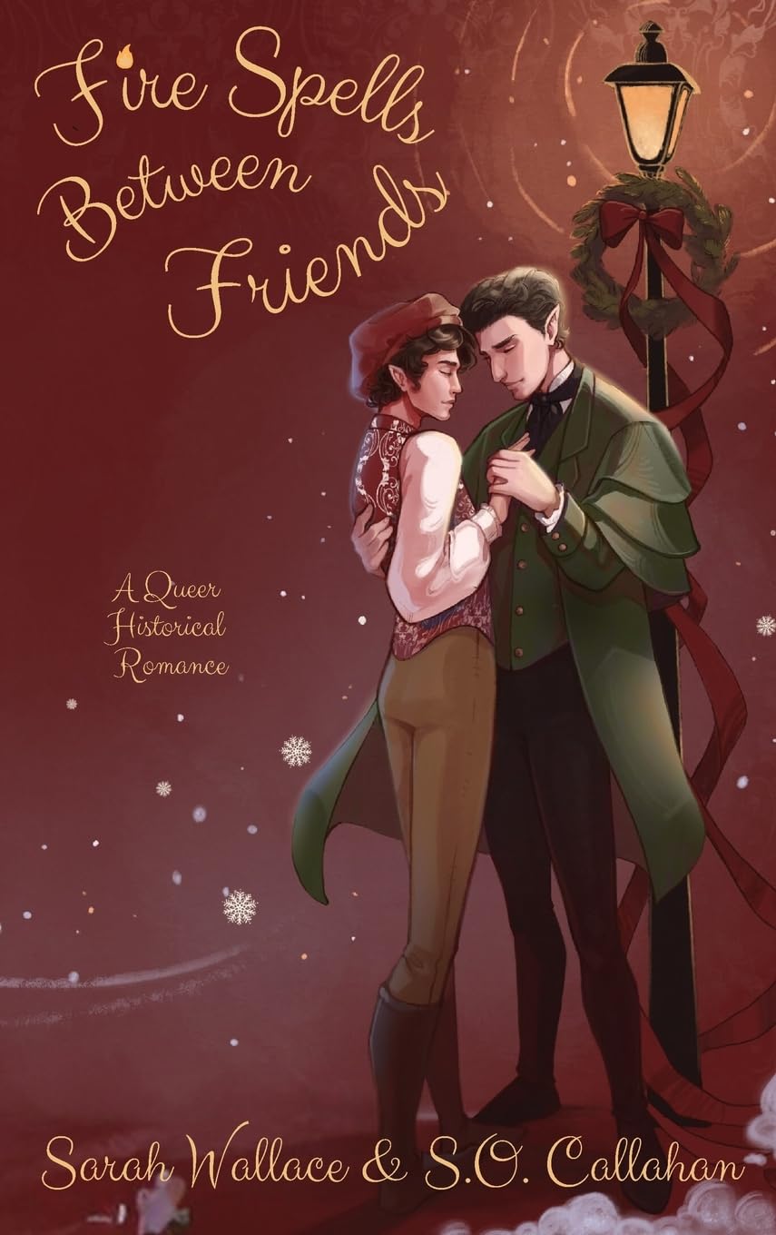 Fire Spells Between Friends: A Queer Historical Romance: 2 (Fae & Human Relations: Regency Fantasy)