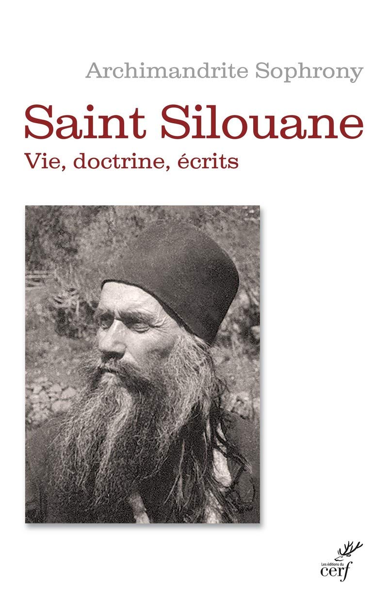 SAINT SILOUANE L'ATHONITE (1866-1938)-NED: Vie, doctrine, écrits