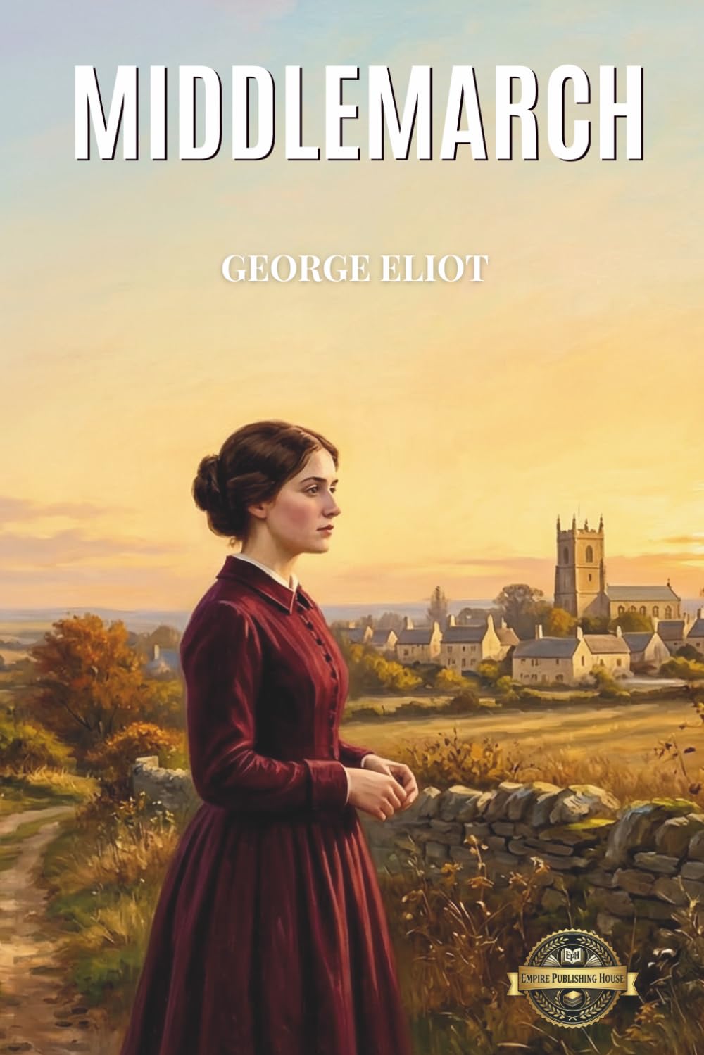 Middlemarch (Annotated): A Masterpiece Of Victorian Realism And Social Reform Essential For Advanced British Literature Curriculum, University English Courses, And 19th Century Historical Studies