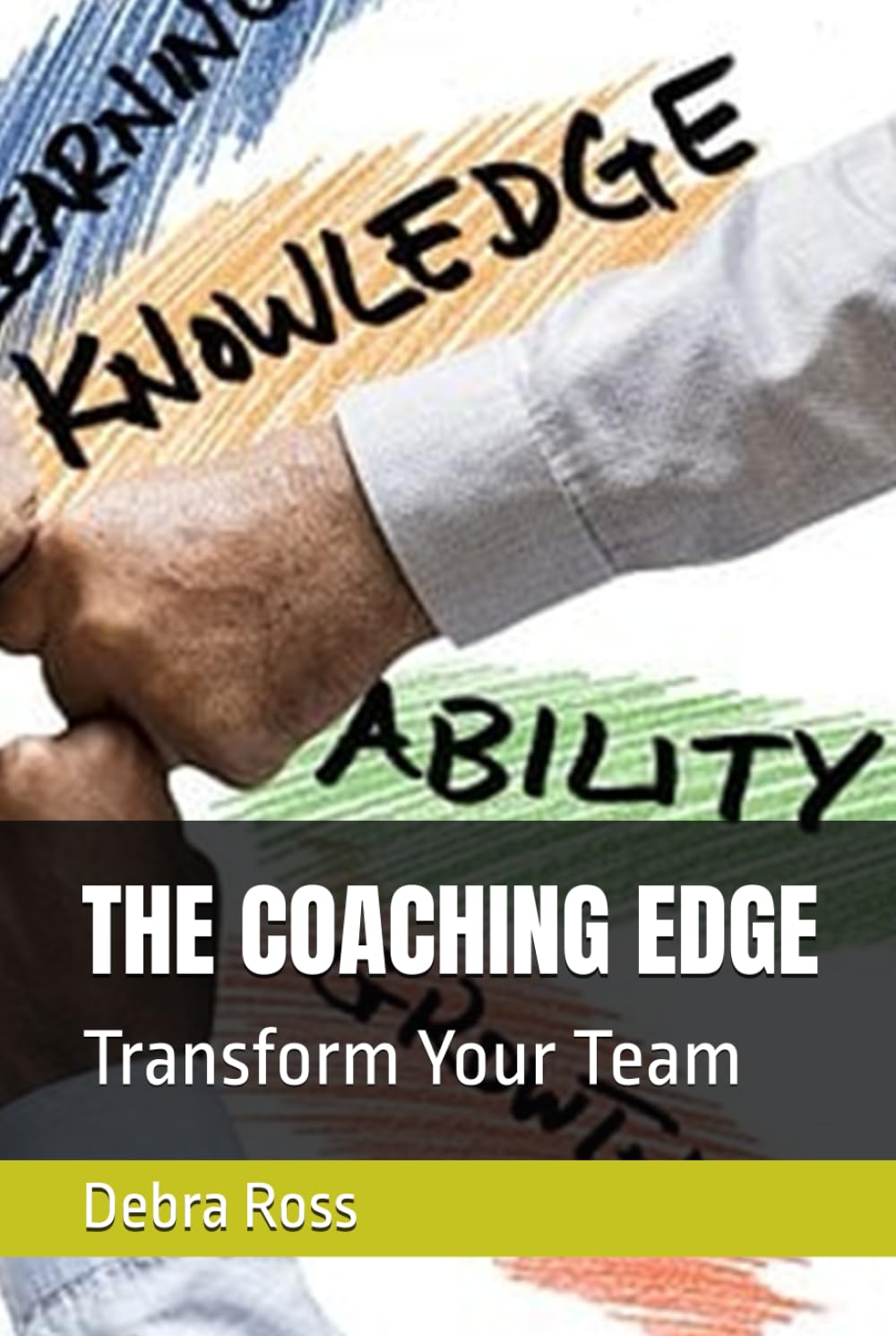 THE COACHING EDGE: Transform Your Team
