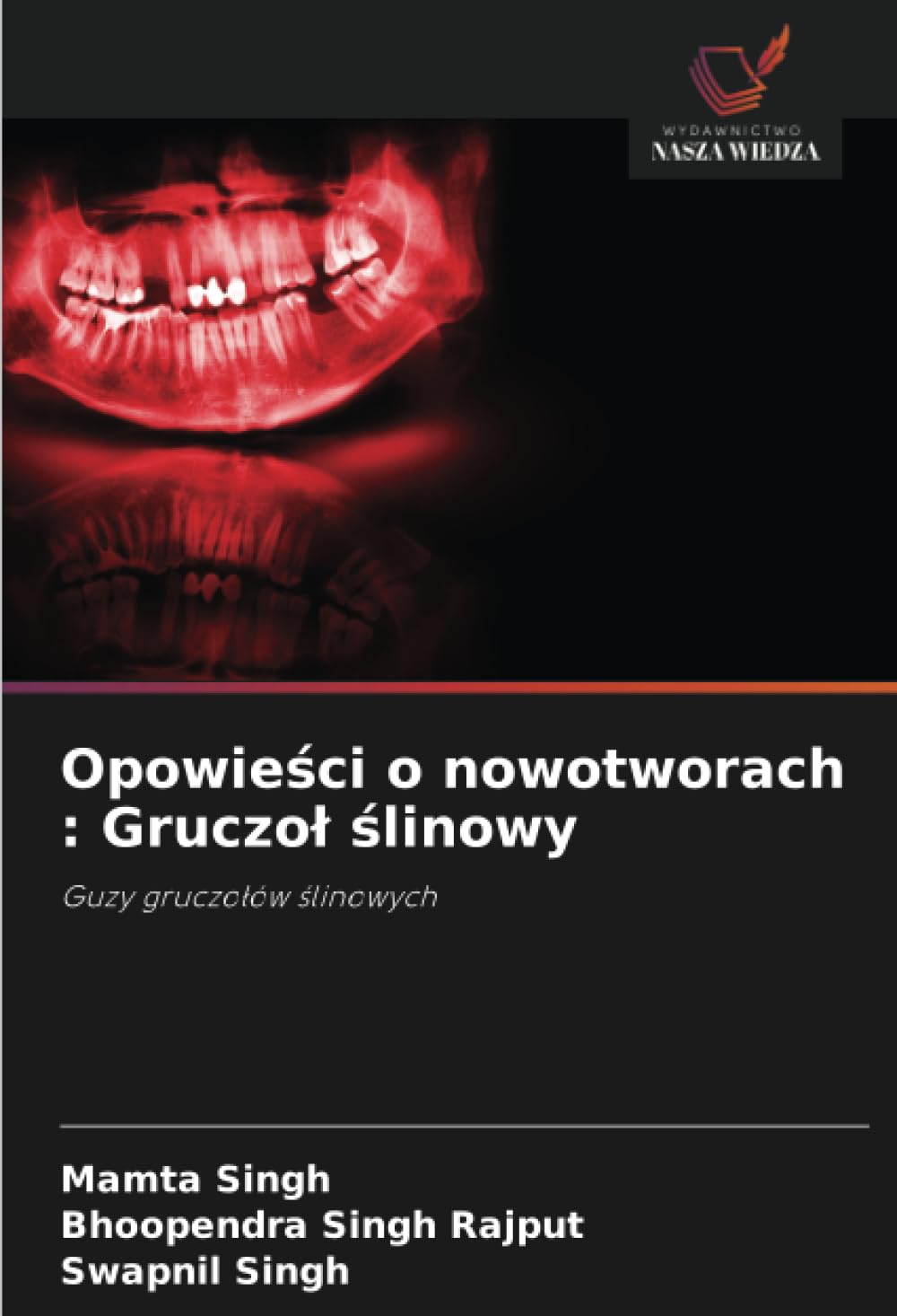 Opowieści o nowotworach: Gruczol ślinowy
