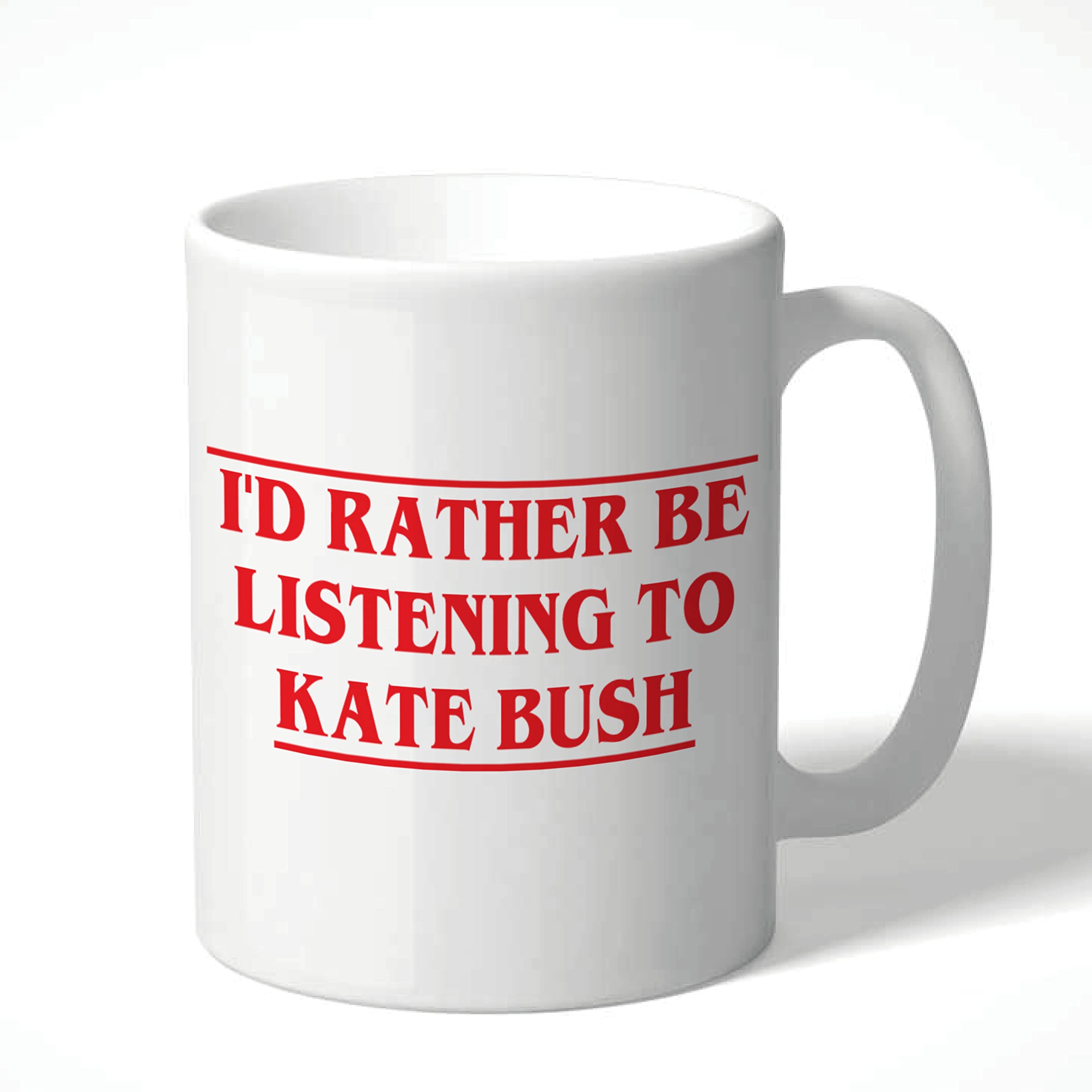 Wanky Candles Funny Music Mug for Fans, I’d Rather Be Listening to Kate Bush Coffee Cup, Novelty Birthday Or Christmas Mug for Her Or Him CMUG142