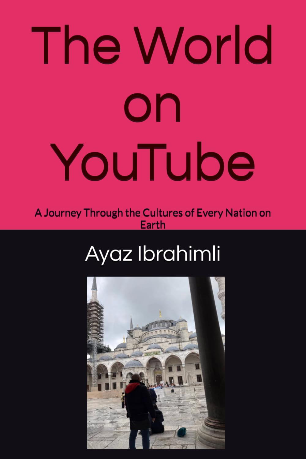 The World on YouTube: A Journey Through the Cultures of Every Nation on Earth