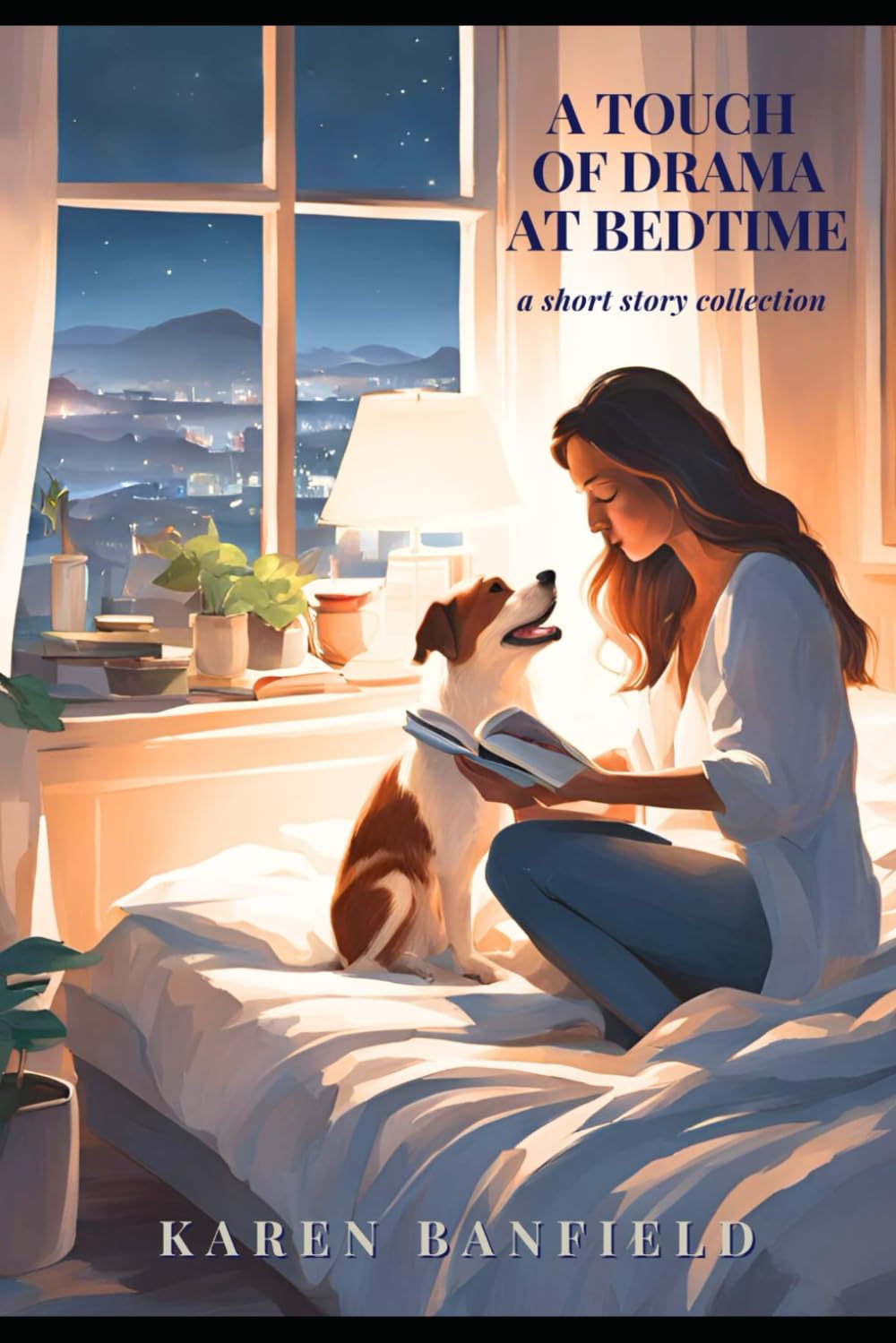 A Touch of Drama at Bedtime: A Short Story Collection (A Little Crime and Drama at Bedtime)