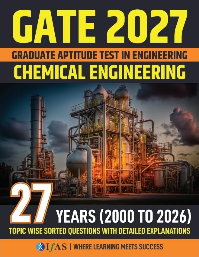 Image of GATE Chemical Engineering 2027 Book | 27 Years Previous Year Solved Papers (2000-2026) with Detailed Solutions | GATE Chemical Engineering PYQ Book | IFAS Publications