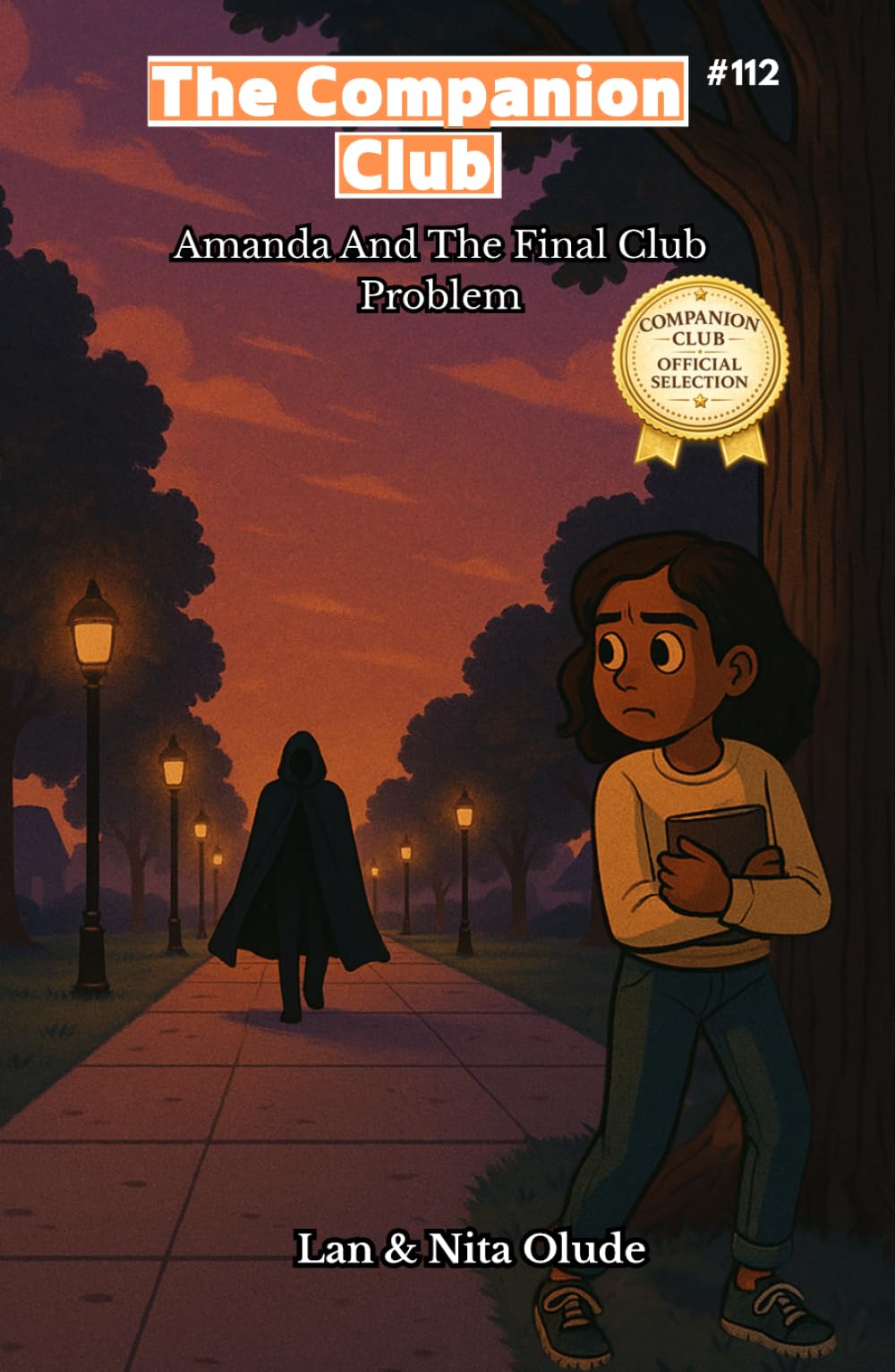 Amanda and the Last Club Problem: The Companion Club #112: A Christian Kids Mystery About Faith, Courage, and Standing Against Darkness (ages 8-12)