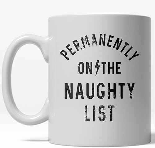 Crazy Dog T-Shirts Permanently On The Naughty List - Taza de café divertida de Navidad, 11 onzas