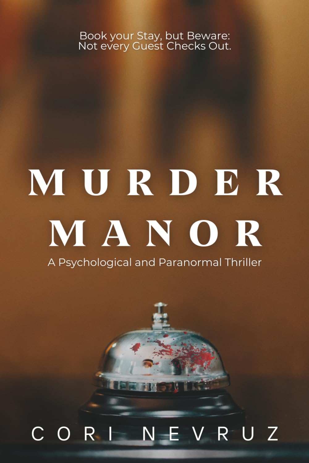 Murder Manor: A Psychological and Paranormal Thriller