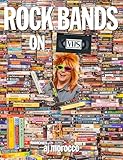 Rock Bands On VHS (English Edition)...