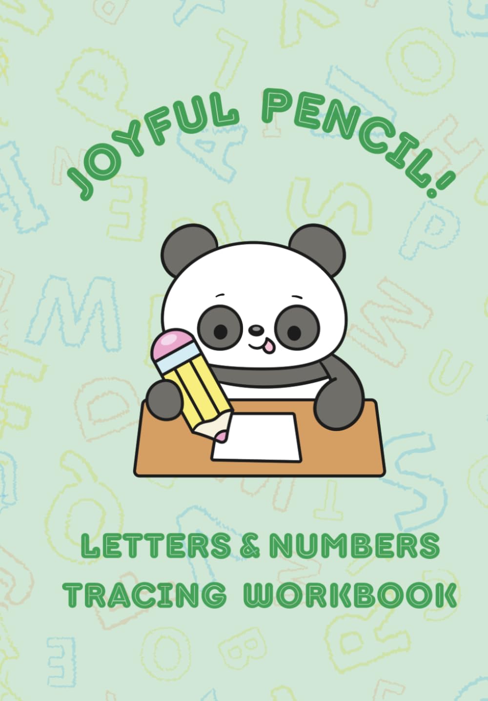 Joyful Pencil! Tracing Exercises: Letters and Numbers Workbook for Kids Ages 9-11 (Joyful Pencil! Letters and Numbers Workbook Series)