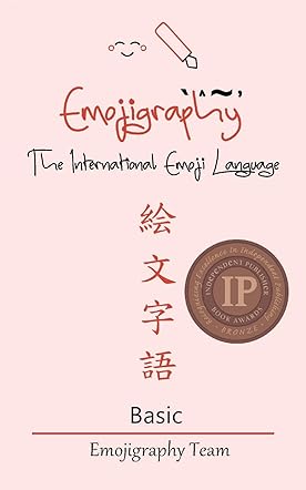 Emojigraphy The International Emoji Language Basic