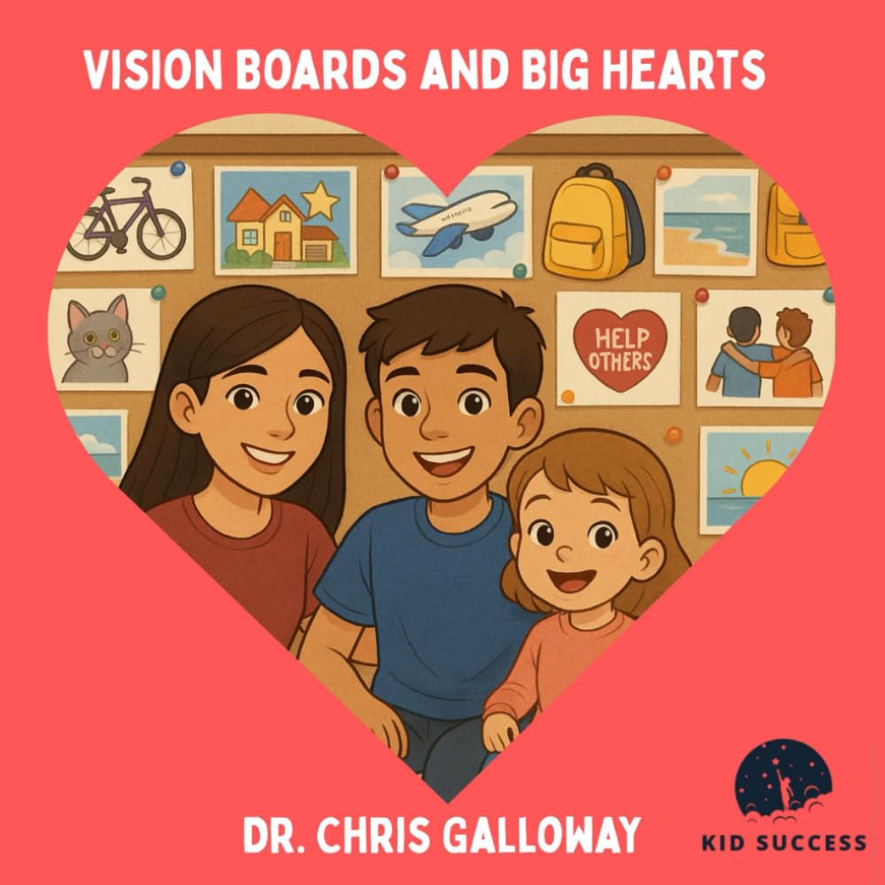 Vision Boards and Big Hearts