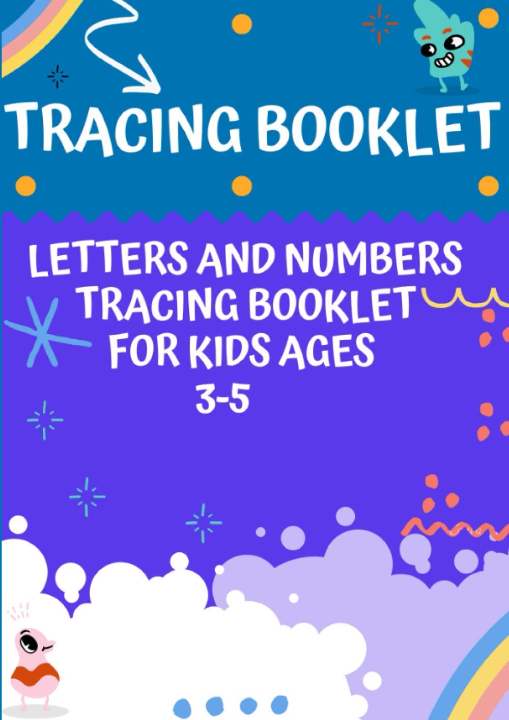 Tracing Booklet: Letters and Numbers Tracing Booklet for Kids Ages 3-5