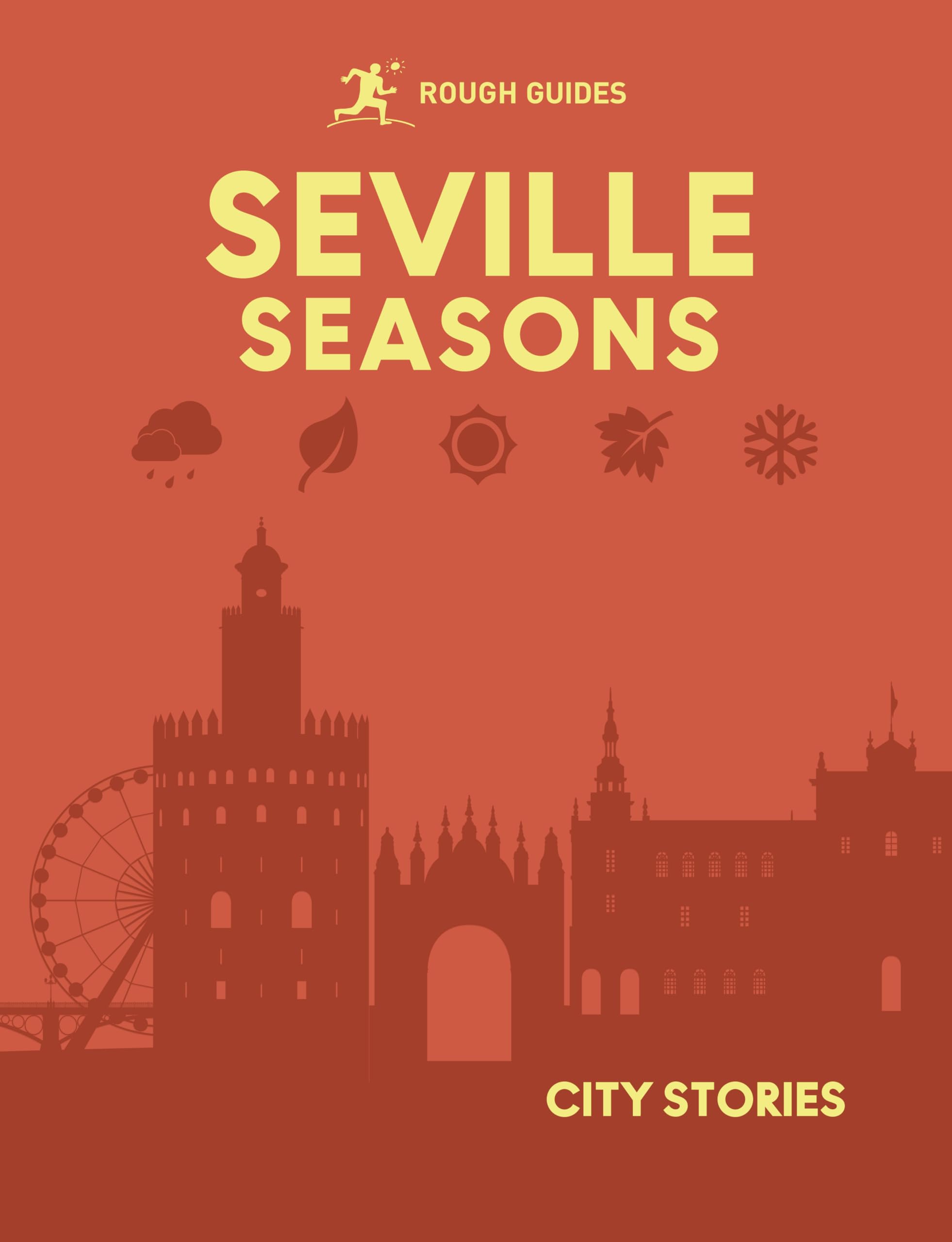 Rough Guides City Stories: Seville Seasons by Rough Guides - 9781835295069