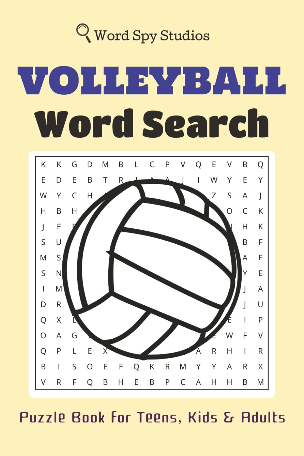 Volleyball Word Search Puzzle Book: For Teens, Kids & Adults. Large Print Word Searches About Beach Volleyball, Sports, Tournaments, and more | 50+ ... Holidays, Birthdays (Sports Series)