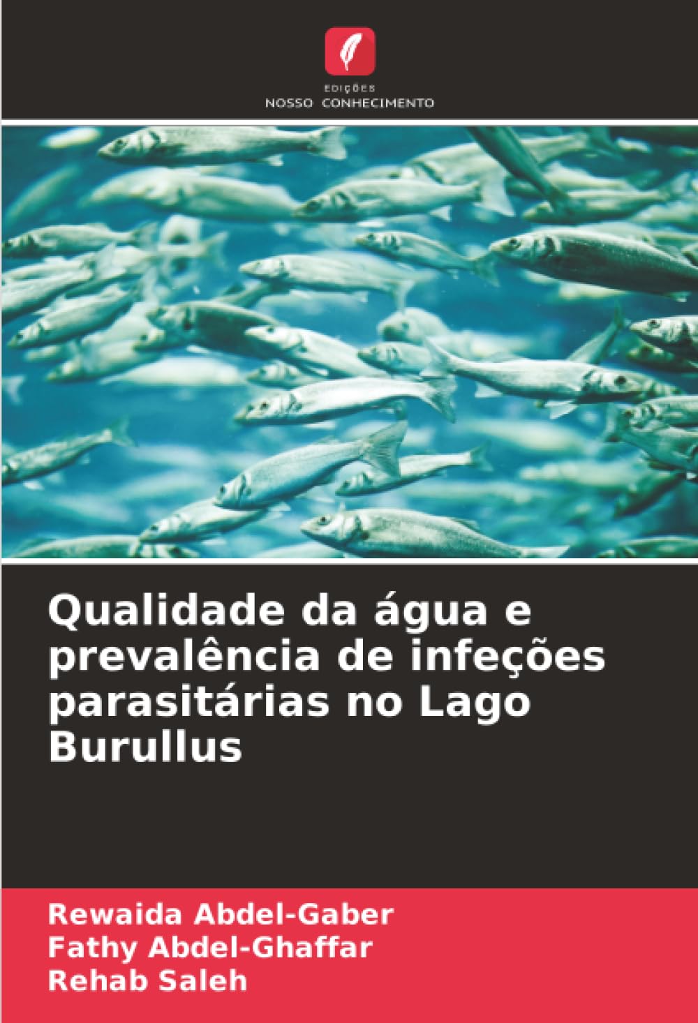 Qualidade da água e prevalência de infeções parasitárias no Lago Burullus