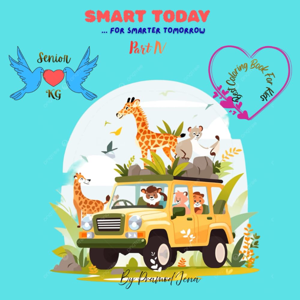 SMART TODAY For Smarter Tomorrow: Part IV