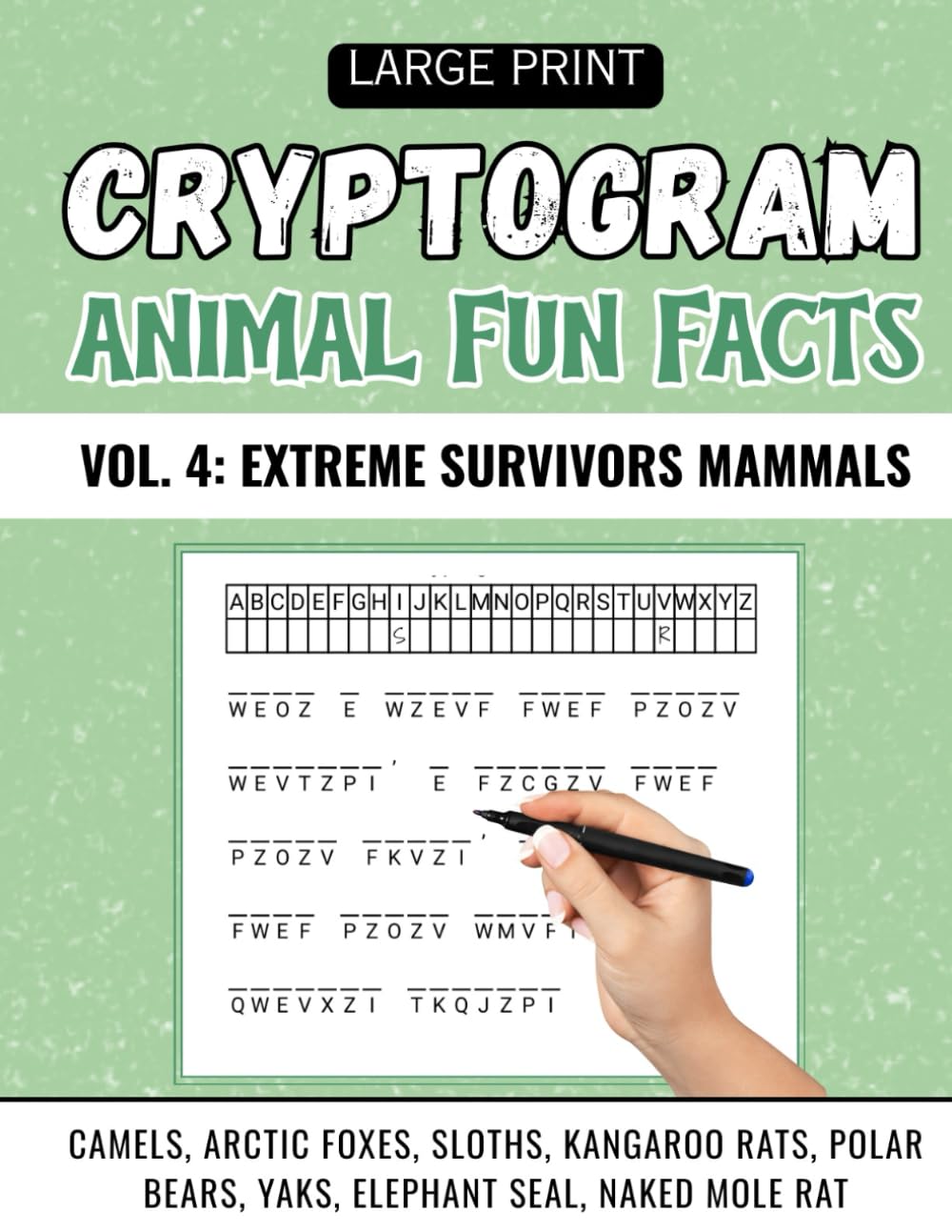 Animals Fun Fact Cryptogram Puzzles Vol. 3: 340+ Large Print Cipher Puzzles Featuring Small and Curious Mammals