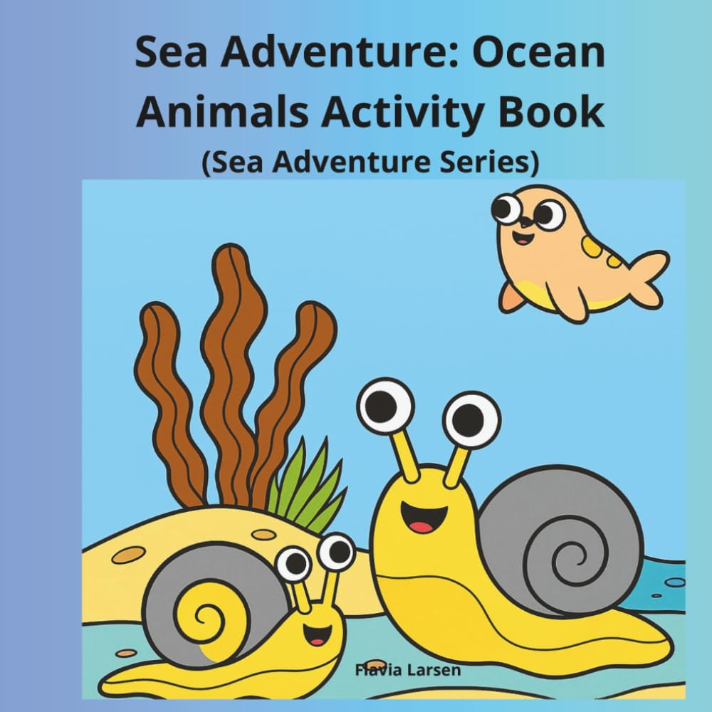 Sea Adventure: Ocean Animals Activity Book (Sea Adventure Series)
