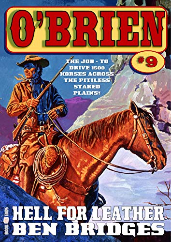 O'Brien 9: Hell for Leather (An O'Brien Western)