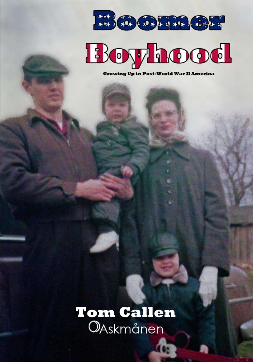 Boomer Boyhood: Growing Up in Post-World War II America