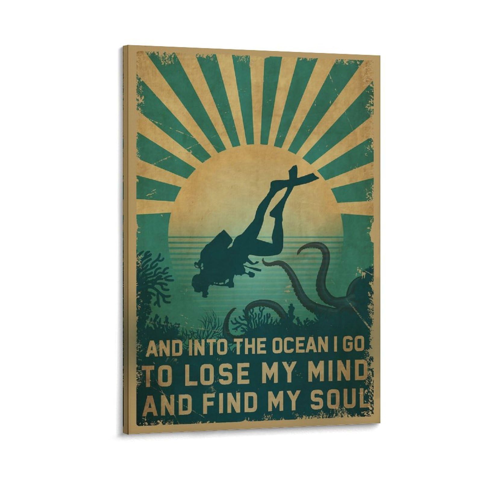 Poster vintage con scritta in inglese "Into the Ocean I Go To Lose My Mind Find My Soul", poster su tela, per soggiorno, camera da letto, decorazione artistica da parete