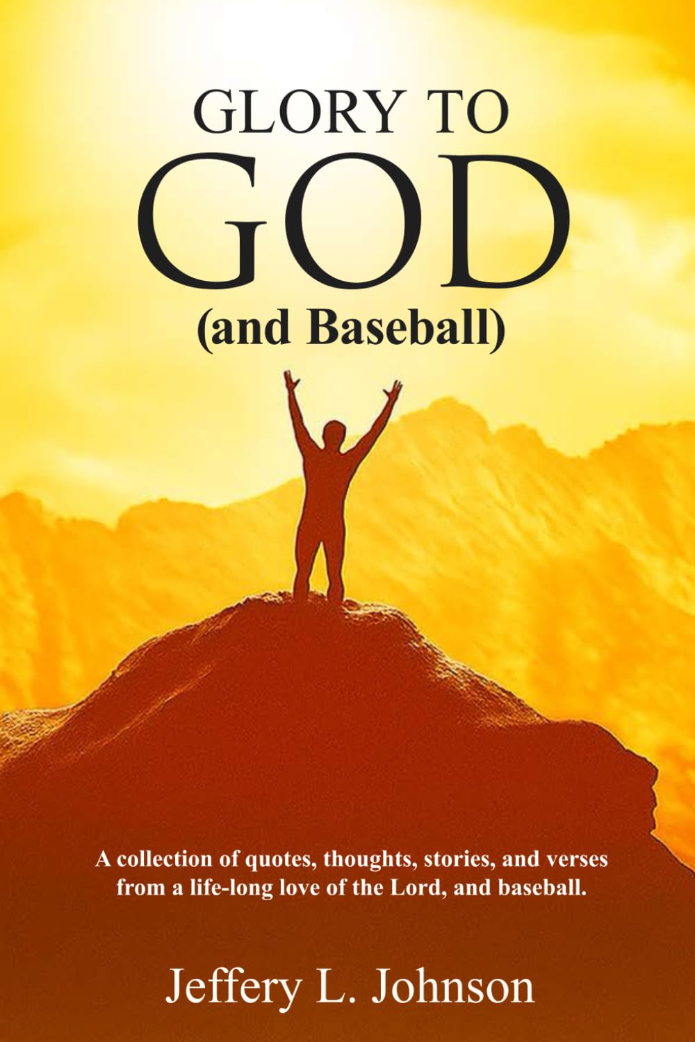 Glory to God (and Baseball)