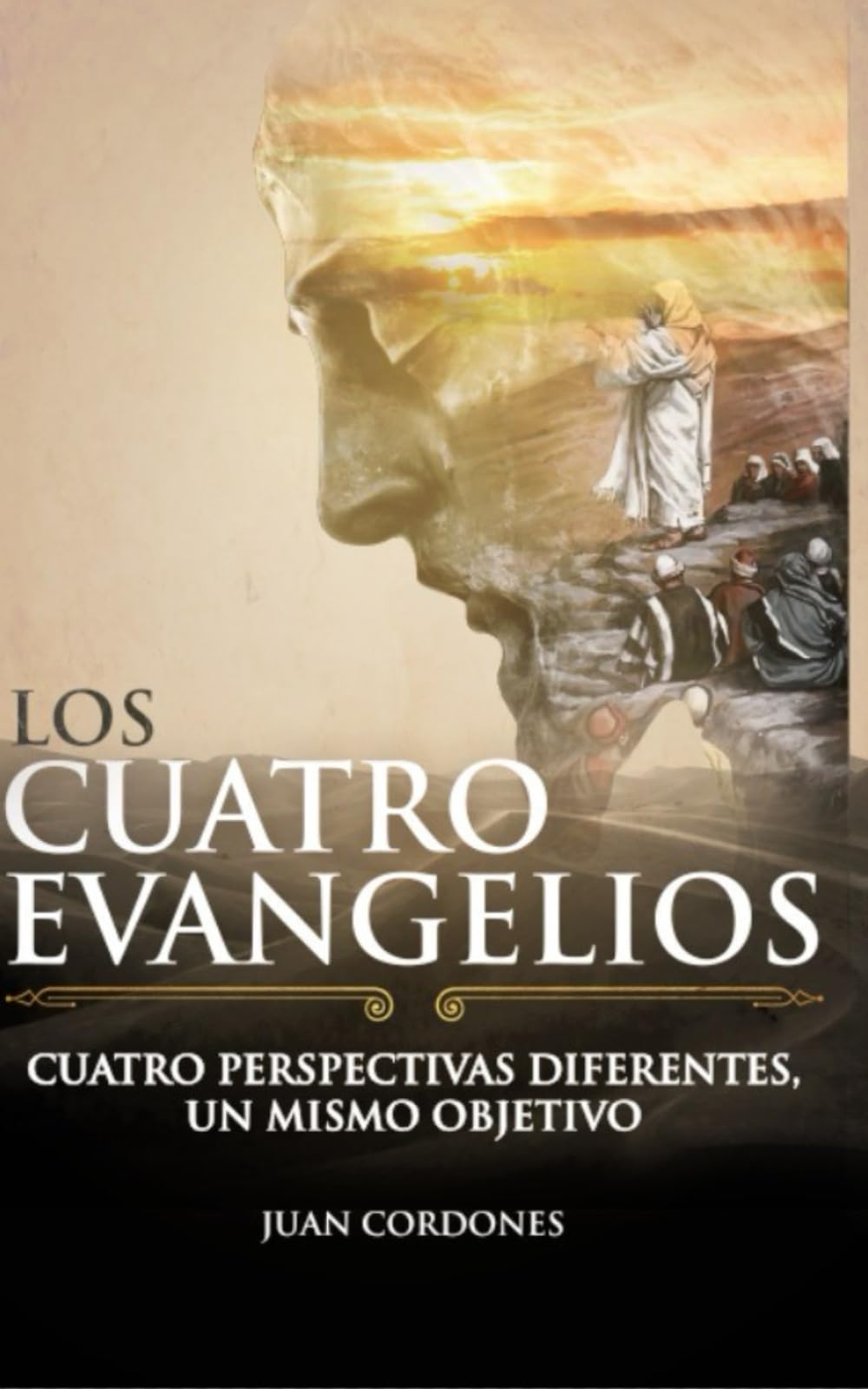 Los Cuatro Evangelios: Cuatro Perspectivas Diferentes, Un Mismo Objetivo