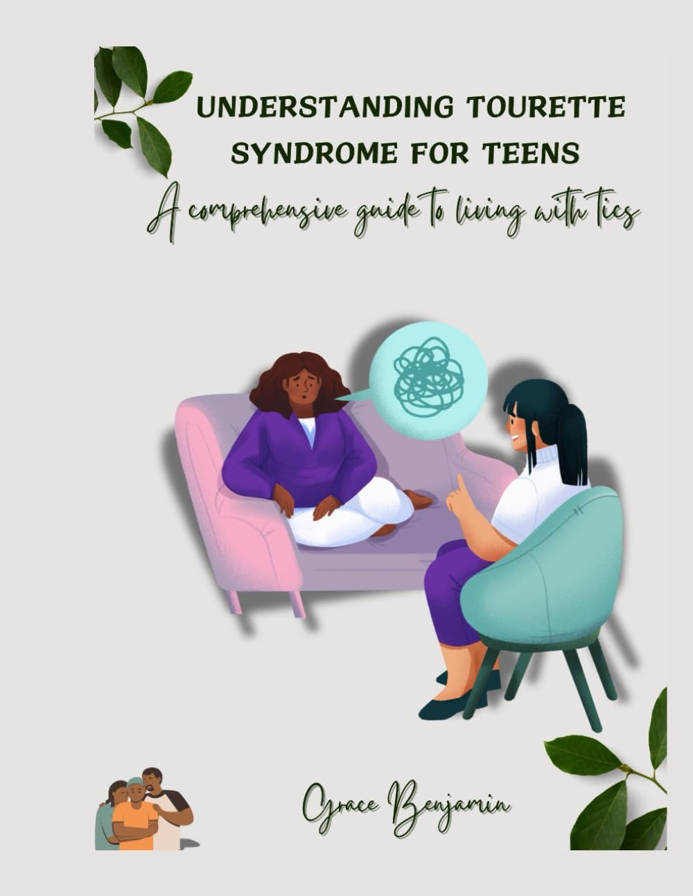 Understanding Tourette Syndrome For Teens: A comprehensive guide to living with Tics