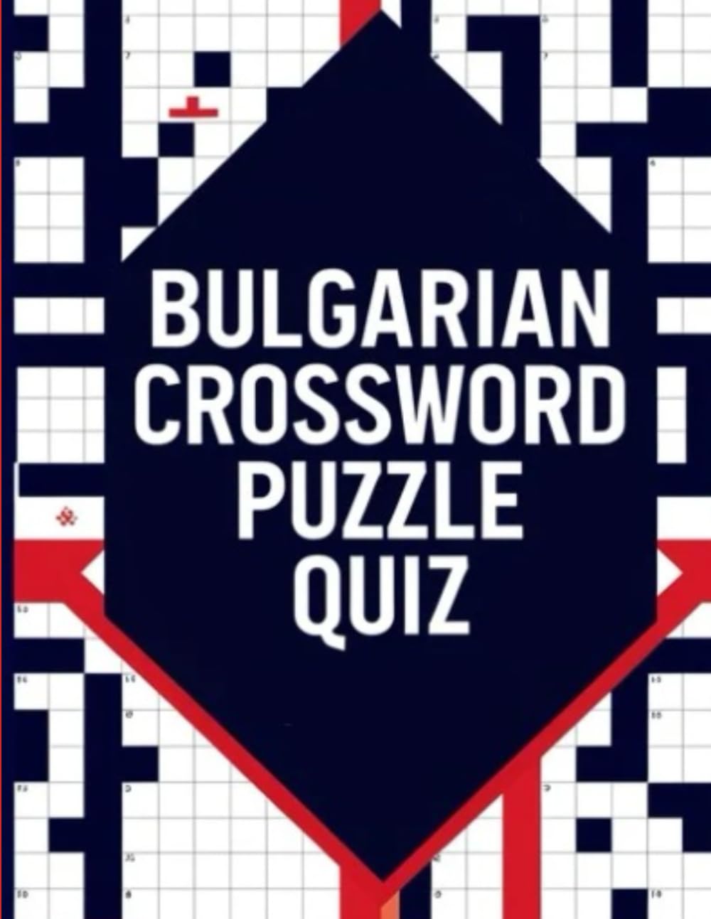 BULGARIAN CROSSWORD PUZZLE QUIZ: Bulgarian Crosswords for Vocabulary Building, Brain Training, and Mental Focus