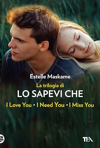 La trilogia di «Lo sapevi che». La trilogia di Dimily (Lo sapevi che I love you?, Lo sapevi che I miss you?, Lo sapevi che I need you?)