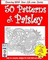 50 Patterns of Paisley: Easy to Complex Designs for Both Kids and Adults 0994423004 Book Cover
