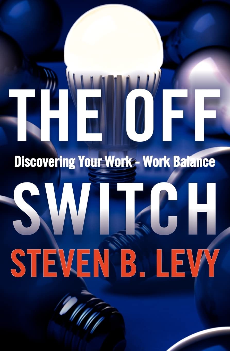 The Off Switch: Discovering Your Work-Work Balance