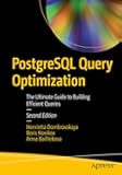 PostgreSQL Query Optimization: The Ultimate Guide to Building Efficient Queries