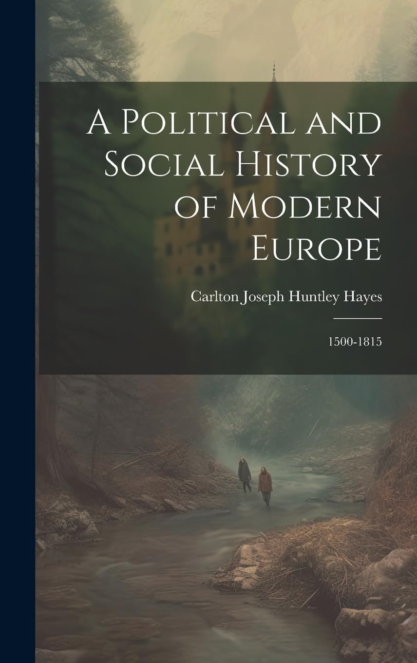 A Political and Social History of Modern Europe