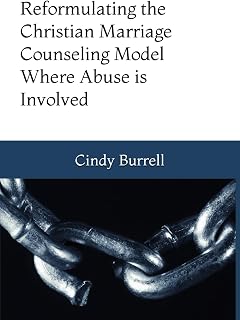 Reformulating the Christian Marriage Counseling Model: Where Abuse is Involved
