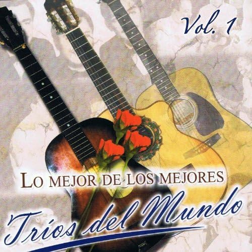 Reproducir Lo Mejor De Los Mejores Tríos Del Mundo Volume 1