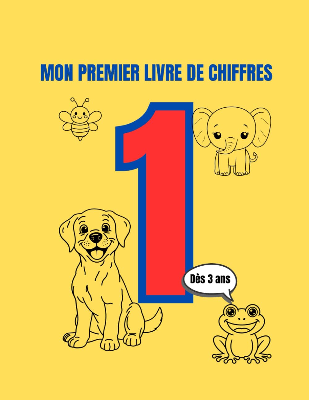 MON PREMIER LIVRE DE CHIFFRES: Dès 3 ans (Les P'tits Savants Colorient)