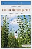 hallertauer hopfengold  Tod im Hopfengarten (Oberbayern Krimi)