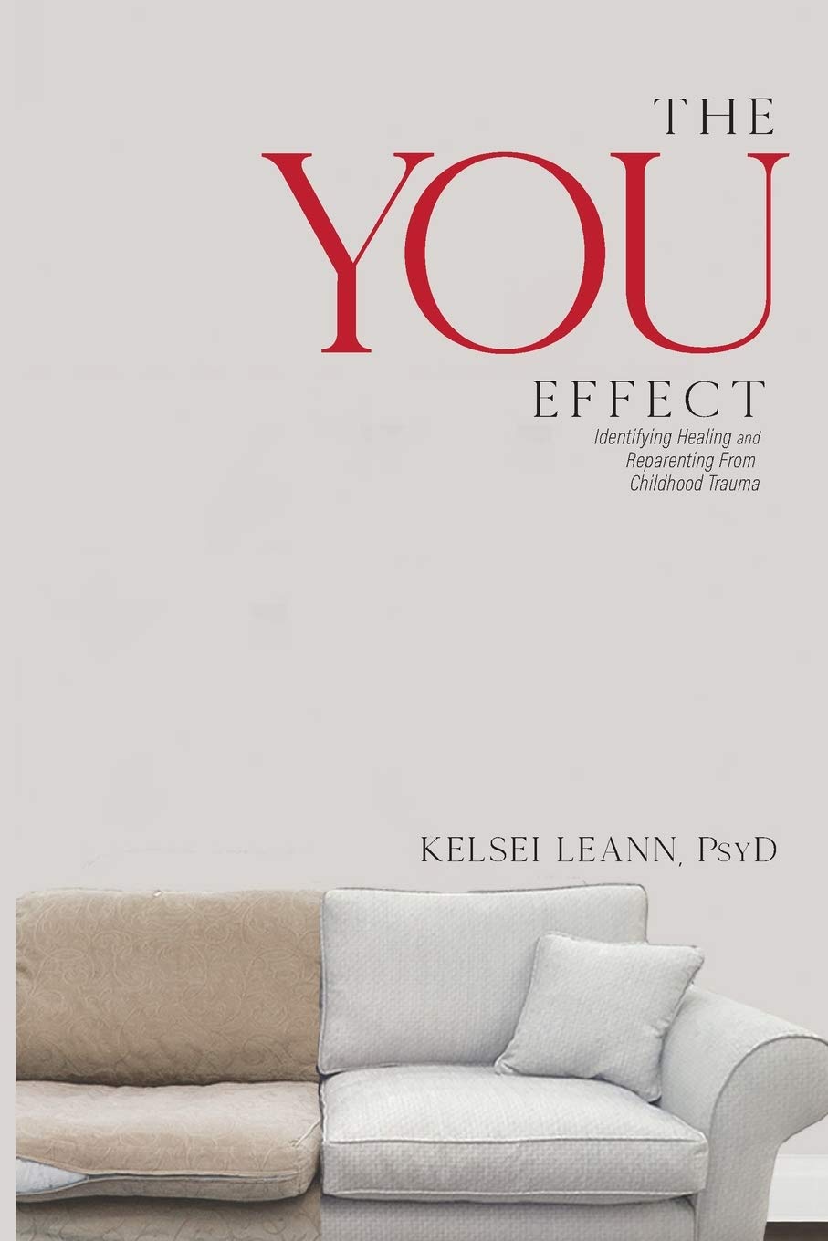 The You Effect by Kelsei Leann PAPERBACK 9781087808451